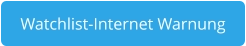 Watchlist-Internet Warnung